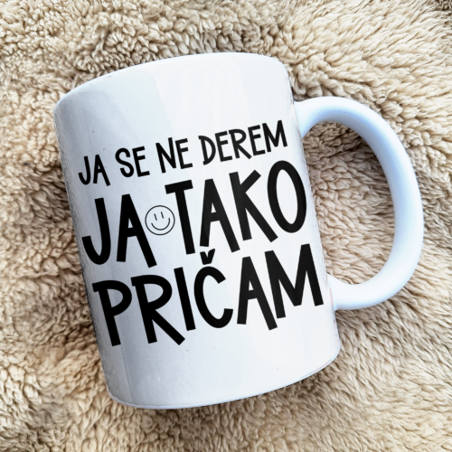Šaljiva šalica, ja se ne derem ja tako pričam, poklon